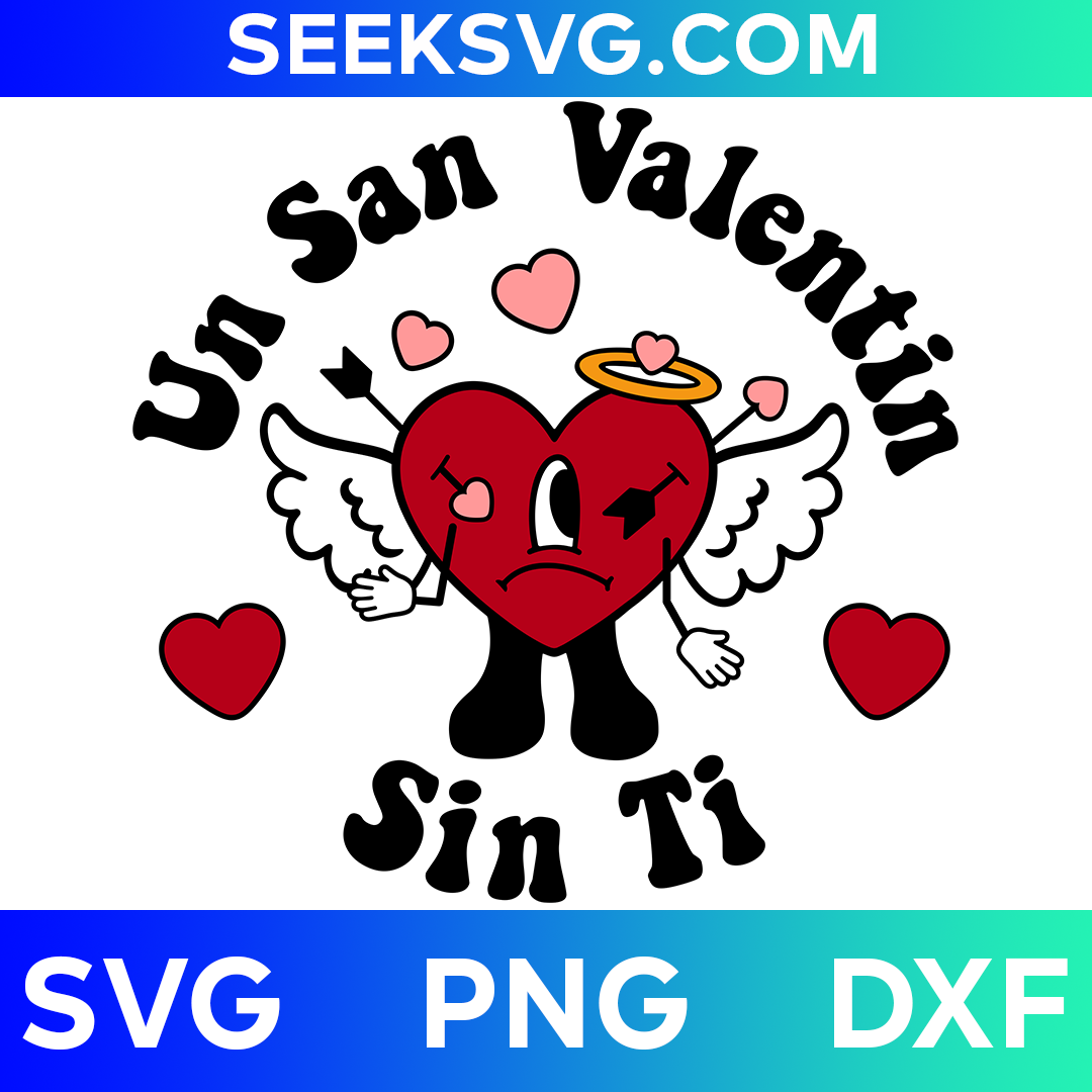 Un San Valentín Sin Ti SVG | Bad Bunny Valentine’s Day Baby Benito SVG for Cricut & Silhouette | High-Quality Vector Cut Files for Romantic Crafting and DIY Projects